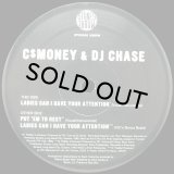 C$MONEY & DJ CHASE/LADIES CAN I HAVE YOUR ATTENTION