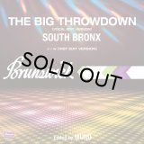 SOUTH BRONX/THE BIG THROWDOWN【2017.11.3「レコードの日」対象商品】