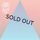 JACK PENATE/AFTER YOU