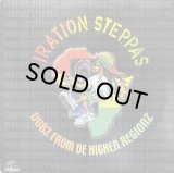 IRATION STEPPAS/DUBZ FROM DE HIGHER REGIONZ