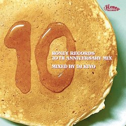 画像1: V.A./HONEY RECORDS 10TH ANNIVERSARY MIX MIXED BY DJ KIYO