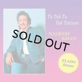 NADEEM KHAN/TU TAK TU TAK TUTIYAN (ELADO REMIXES)