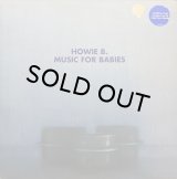 HOWIE B./MUSIC FOR BABIES