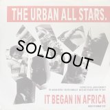 THE URBAN ALL STARS/IT BEGAN IN AFRICA