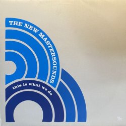 画像1: THE NEW MASTERSOUNDS/THIS IS WHAT WE DO