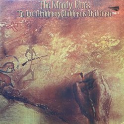 画像1: THE MOODY BLUES/TO OUR CHILDRENS CHILDRENS CHILDREN