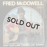 FRED MCDOWELL/KEEP YOUR LAMP TRIMMED AND BURNING