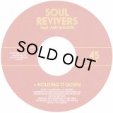 SOUL REVIVERS/HOLDING IT DOWN