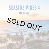 DJ YAMA/SEASIDE VIBES 4