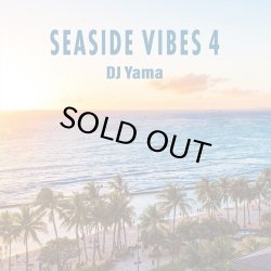 画像1: DJ YAMA/SEASIDE VIBES 4