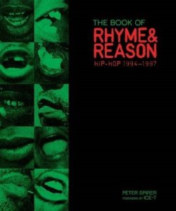 画像1: PETER SPIRER / ICE-T / THE BOOK OF RHYME AND REASON HIP-HOP 1994-1997