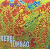 REBEL TUMBAO/LOVE SUPREME / EXODUS (RON TRENT REMIX)