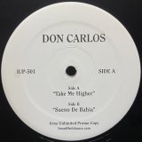 DON CARLOS/TAKE ME HIGHER