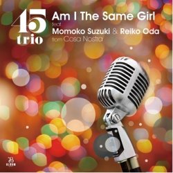 画像1: 45trio/AM I THE SAME GIRL