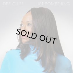 画像1: DEE C LEE/JUST SOMETHING (COLOR VINYL LP)