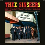 THEE SINSEERS/SINSEERLY YOURS