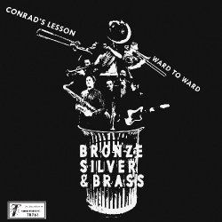 画像1: BRONZE,SILVER & BRASS/CONRAD'S LESSON / WARD TO WARD