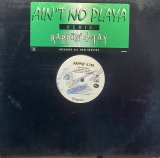 RAPPIN' 4-TAY/AIN'T NO PLAYA REMIX