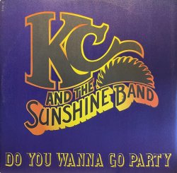 画像1: KC AND THE SUNSHINE BAND/DO YOU WANNA GO PARTY