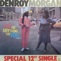 画像1: DENROY MORGAN/I'LL DO ANYTHING FOR YOU SPECIAL 12" SINGLE