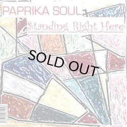 画像1: PAPRIKA SOUL/STANDING RIGHT HERE