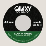 GALAXY SOUND CO/CLAP YA HANDS