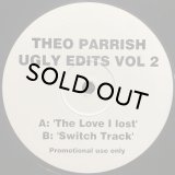 THEO PARRISH/UGLY EDITS VOL 2