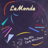 LeMonde / The 80’s Caribbean Afro Disco