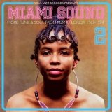 V.A./MIAMI SOUND 2: MORE FUNK & SOUL MIAM,FLORIDA 1967-74