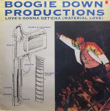 BOOGIE DOWN PRODUCTIONS/LOVE'S GONNA GET'CHA