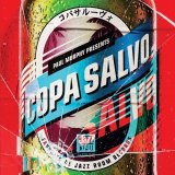 COPA SALVO/PAUL MURPHY PRESENTS: COPA SALVO