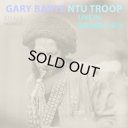 画像1: GARY BARTZ NTU TROOP/LIVE IN BREMEN 1975