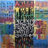 A TRIBE CALLED QUEST/PEOPLE'S INSTINCTIVE TRAVELS AND THE PATHS OF RHYTHM