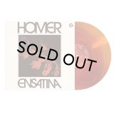 HOMER/ENSATINA (COLOR VINYL LP)