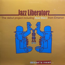 画像1: JAZZ LIBERATORZ/WHAT'S REAL...