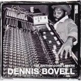 DENNIS BOVELL/BRITISH CORE LOVERS