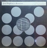 JON HOPKINS/REMIXES