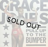 GRACE JONES/PULL UP TO THE BUMPER