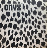 ONYX/COMPLETE WORKS 1981-1983