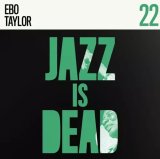 ADRIAN YOUNGE & ALI SHAHEED MUHAMMAD/EBO TAYLOR JAZZ IS DEAD 22