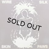 WIRE/SILK SKIN PAWS