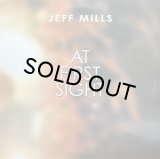 JEFF MILLS/AT FIRST SIGHT