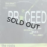 THE ROOTS/PROCEED