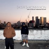 [KSR] & KONNY KON / PART OF THE PLAN / FADED FROM THE JUMP