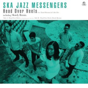 画像1: SKA JAZZ MESSENGERS/HEAD OVER HEELS FEAT. DANIEL BROMAN & COLIN GILES (1)