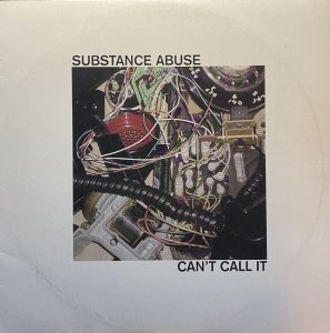 画像1: SUBSTANCE ABUSE/CAN'T CALL IT (1)