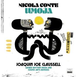 画像1: NICOLA CONTE/UMOJA (JOAQUIN JOE CLAUSSELL SACRED RHYTHM MUSIC & COSMIC ARTS REMIXES)  (1)