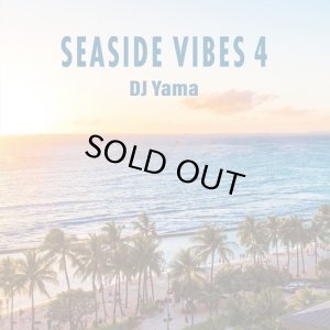 画像1: DJ YAMA/SEASIDE VIBES 4 (1)