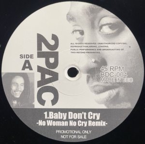 画像1: 2PAC/BABY DON'T CRY (NO WOMAN NO CRY REMIX) (1)