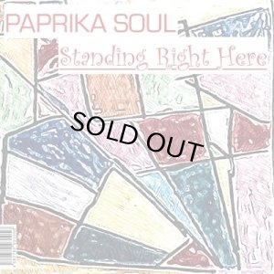 画像1: PAPRIKA SOUL/STANDING RIGHT HERE (1)